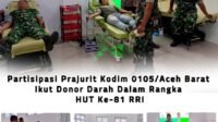 Kodim 0105/Aceh Barat Gelar Donor Darah Sambut HUT RRI ke-81
