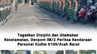 Inspeksi Denpom IM/2: Pastikan Personel Kodim 0105/Aceh Barat Patuh Aturan Lalu Lintas