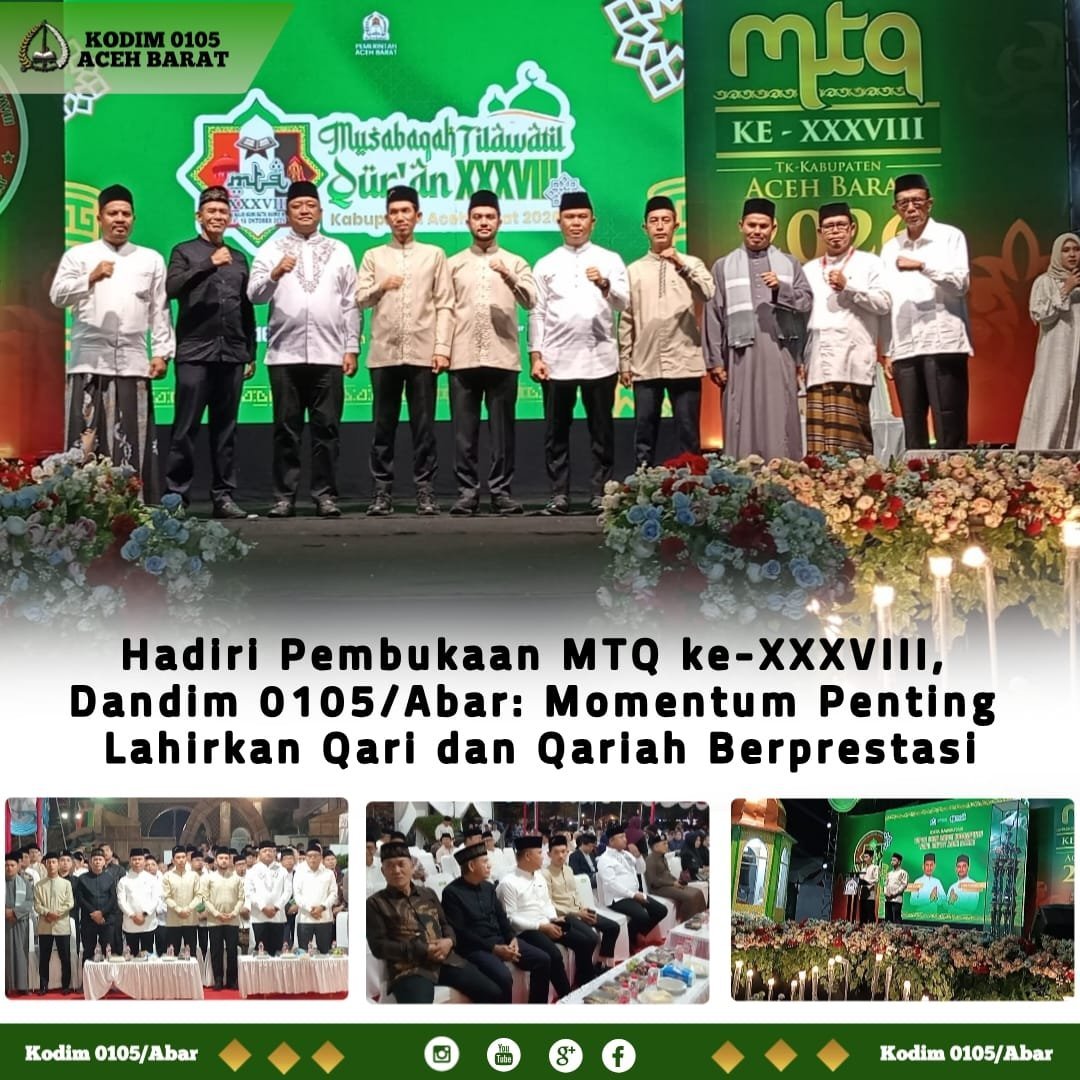 Pembukaan MTQ ke-XXXVIII Aceh Barat, Dandim 0105/Abar Turut Hadir
