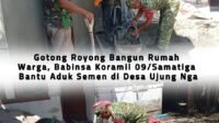 Kepedulian Babinsa Terlihat dalam Gotong Royong Pembangunan Rumah di Ujong Nga